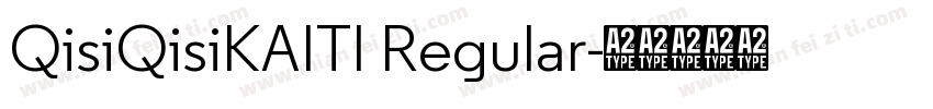 QisiQisiKAITI Regular字体转换